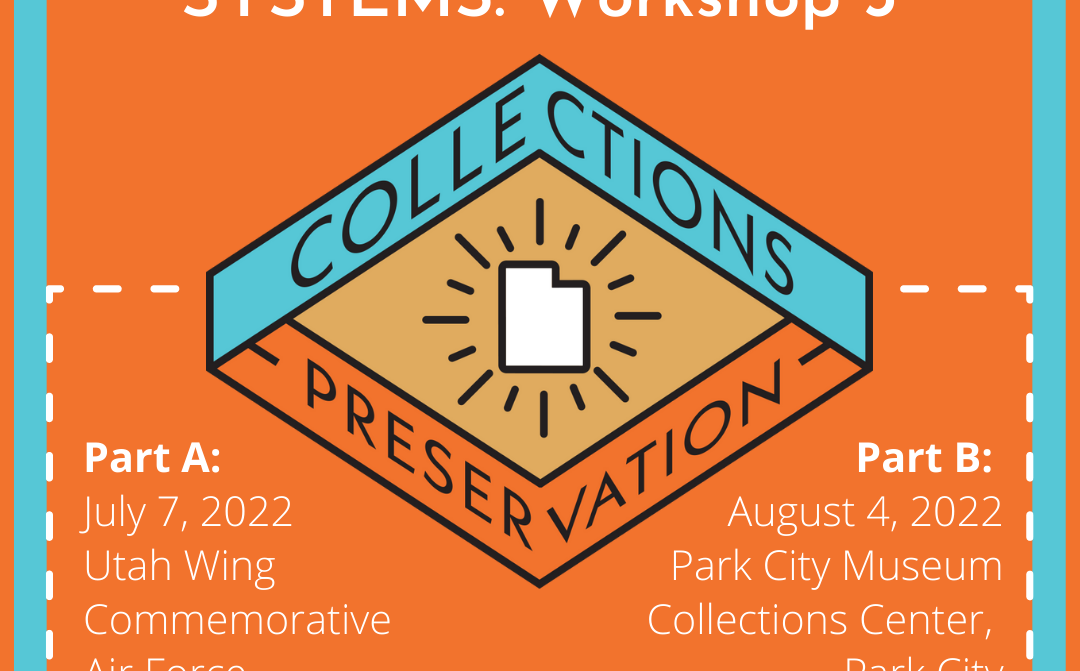 Environment & Building Systems: Workshop 3. Part A: July 7, 2022 Utah Wing Commemorative Air Force, Heber. Part B: August 4, 2022 Park City Museum Collections Center, Park City. All participants are required to attend both workshops parts A and B.