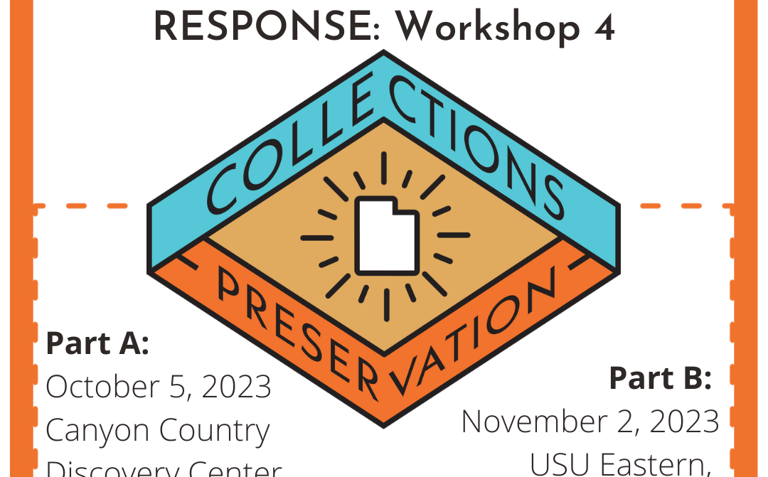 Risk Management, Emergency Preparedness, and Disaster REsponse Workshop 4 UCP graphic announcing workshop date and locations. Part A takes place at Canyon Country Discovery Center in Monticello on Oct 5, 2023. Part B takes place at USU Eastern In Price on November 2, 2023.