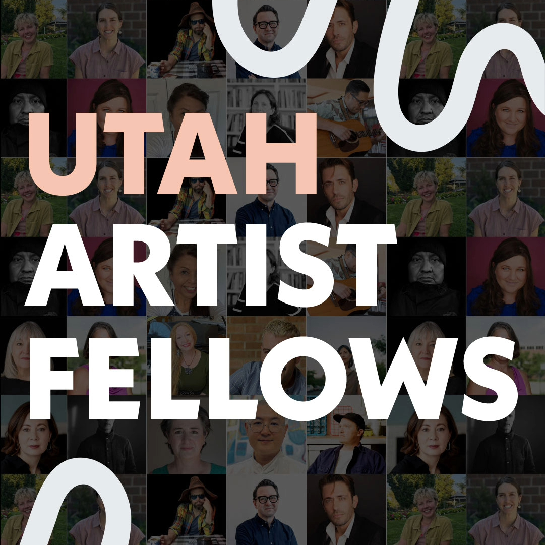 Utah Artist Fellows.