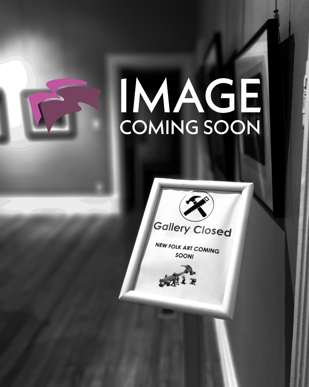 A gallery hallway with artwork on walls is blurred. Foreground sign reads "Gallery Closed. New Folk Art Coming Soon!" Evokes anticipation.
